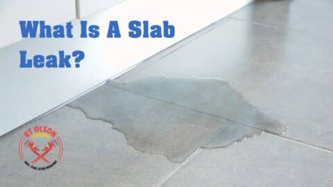 What Is A Slab Leak? | RT Olson Plumbing - Corona California